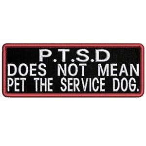 P.T.S.D. Doesn't Mean Pet Service Dog Patch