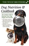 Dog Nutrition Cookbook: Easy Tips for a Happy Pup