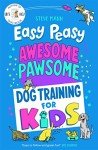 Easy Peasy Awesome Pawsome Dog Training Guide