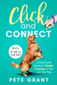 Clicker Training Guide for You and Your Dog