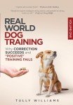 Effective Dog Training for Real Life Situations