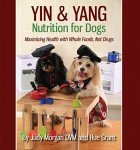 Yin & Yang Nutrition for Dogs: Whole Food Wellness