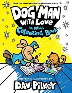Dog Man With Love: Official Coloring Book