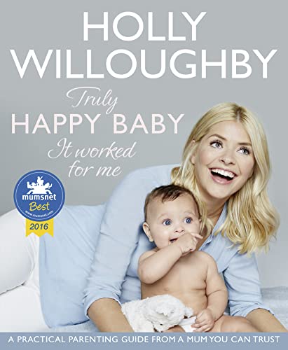 Truly Happy Baby: Practical Parenting Guide by Trusted Mom