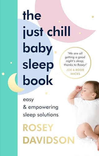 Empowering Baby Sleep Solutions: Just Chill Book