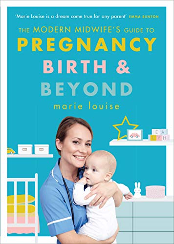 The Modern Midwife's Pregnancy, Birth and Postnatal Guide