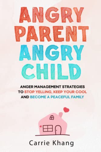 Anger Management Strategies for Peaceful Family with Kids