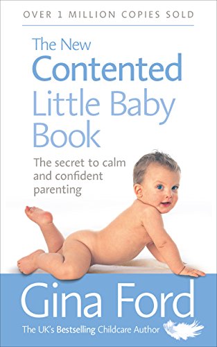 The Contented Little Baby Book: Calm Parenting Secrets