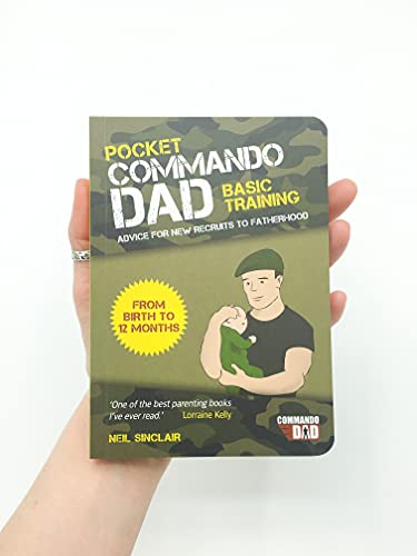Pocket Commando Dad: Fatherhood Advice for First Year