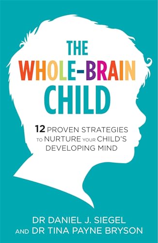 Full Brain Development for Your Child: 12 Proven Strategies