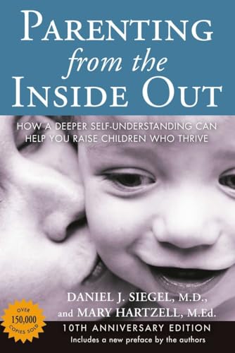 10th Anniversary Edition: Raising Thriving Children with Self-Understanding