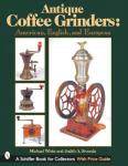 Antique Coffee Grinders: A Collector's Guide
