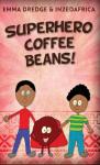 Superhero Coffee Beans from In2ed Africa