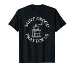 Saint Drogo Coffee Lover's T-Shirt