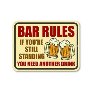 Funny Metal Bar Sign: "If You're Still Standing