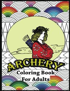 Archery Coloring Book for Adults: Fun Stress Relief