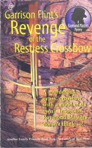 Restless Crossbow: Raymond Masters Mystery Book 6