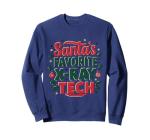 X-Ray Tech Radiology Christmas Santa's Favorite X RayTech Sweatshirt