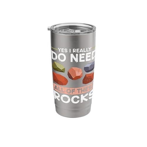 Lapidary Yes I Really Do Need All Of These Rocks Stainless Steel Insulated Tumbler