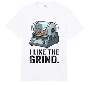 I Like The Grind Rock Tumbler Machine Lapidary Hobby Comfort Colors Adult Heavyweight T-Shirt