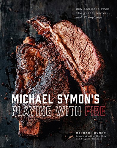 Michael Symon's Fire Grilling: BBQ & More Cookbook