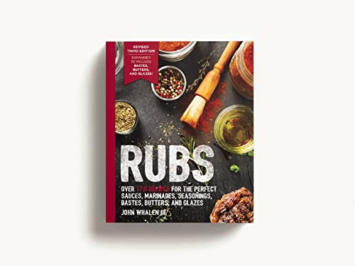 BBQ Rubs: Over 175 Recipes for Flavorful Grilling
