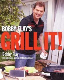 Grill It!: A Cookbook by Bobby Flay