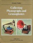 Phonograph and Gramophone Collecting Guide by Proudfoot