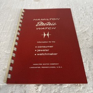 1958 Hamilton Electric Watch Manual - Vintage Edition