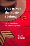 RCMP Pension and Insurance Scandal Book
