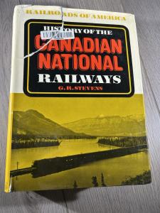 Canadian National Railways History Book by G.R. Stevens