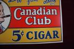 Canadian Club 5 Cent Cigar Vintage Litho Sign