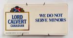 Lord Calvert Whiskey "No Minors" Porcelain Sign