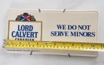 Lord Calvert Whiskey "No Minors" Porcelain Sign