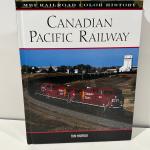 Canadian Pacific Railway Hardback by Tom Murray