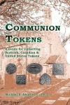 Collecting Communion Tokens: Scottish, Canadian & U.S