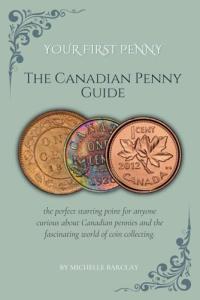 Your First Penny: Guide to Canadian Pennies
