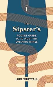 Must-Try Ontario Wines: Sipster's Pocket Guide