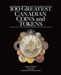 Top 100 Canadian Coins and Tokens Collection