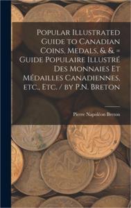 Illustrated Guide to Canadian Coins and Medals