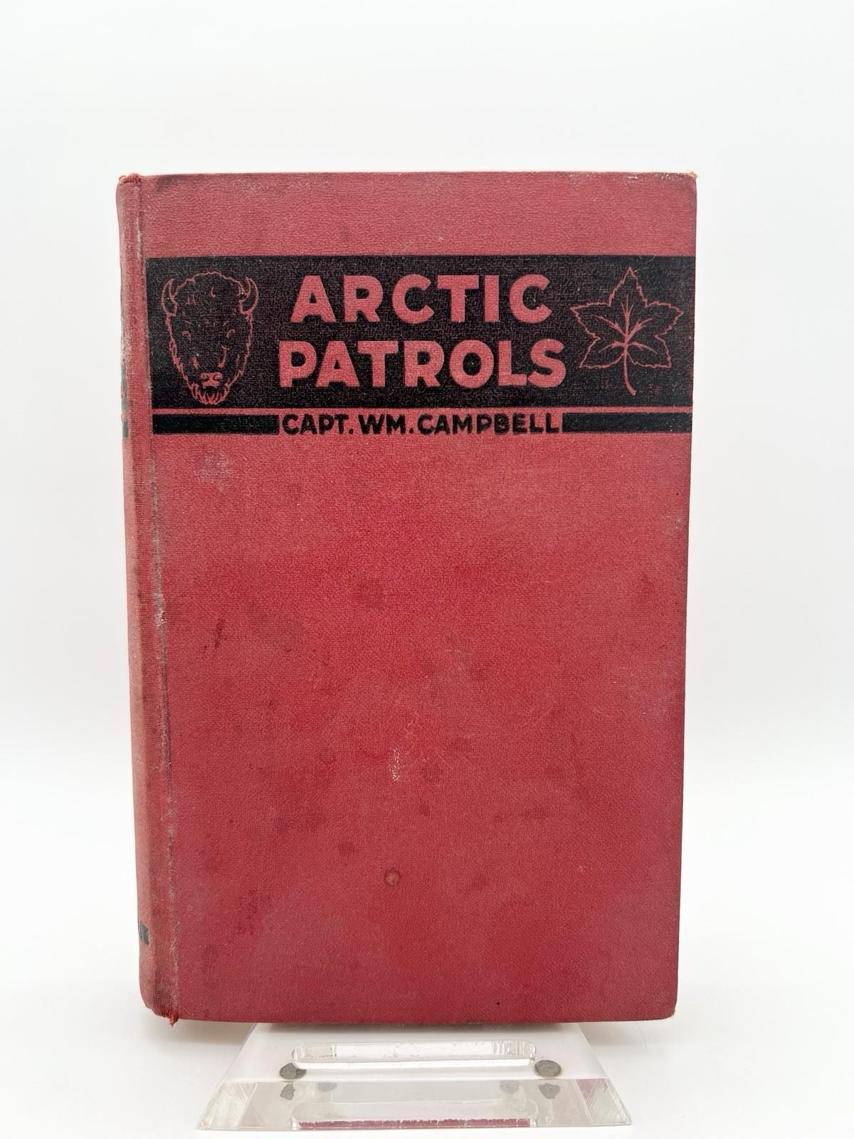 1936 Arctic Patrols Capt William Campbell Book