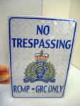 Royal Canadian Mounted Police No Trespassing Metal Sign