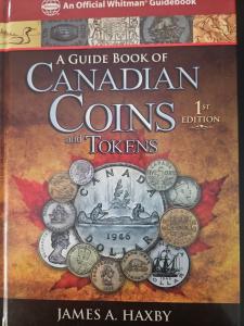 Canadian Coins and Tokens Guide by James Haxby