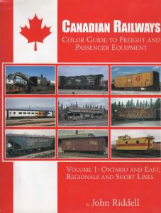 Canadian Railways Freight & Passenger Color Guide Volume 1