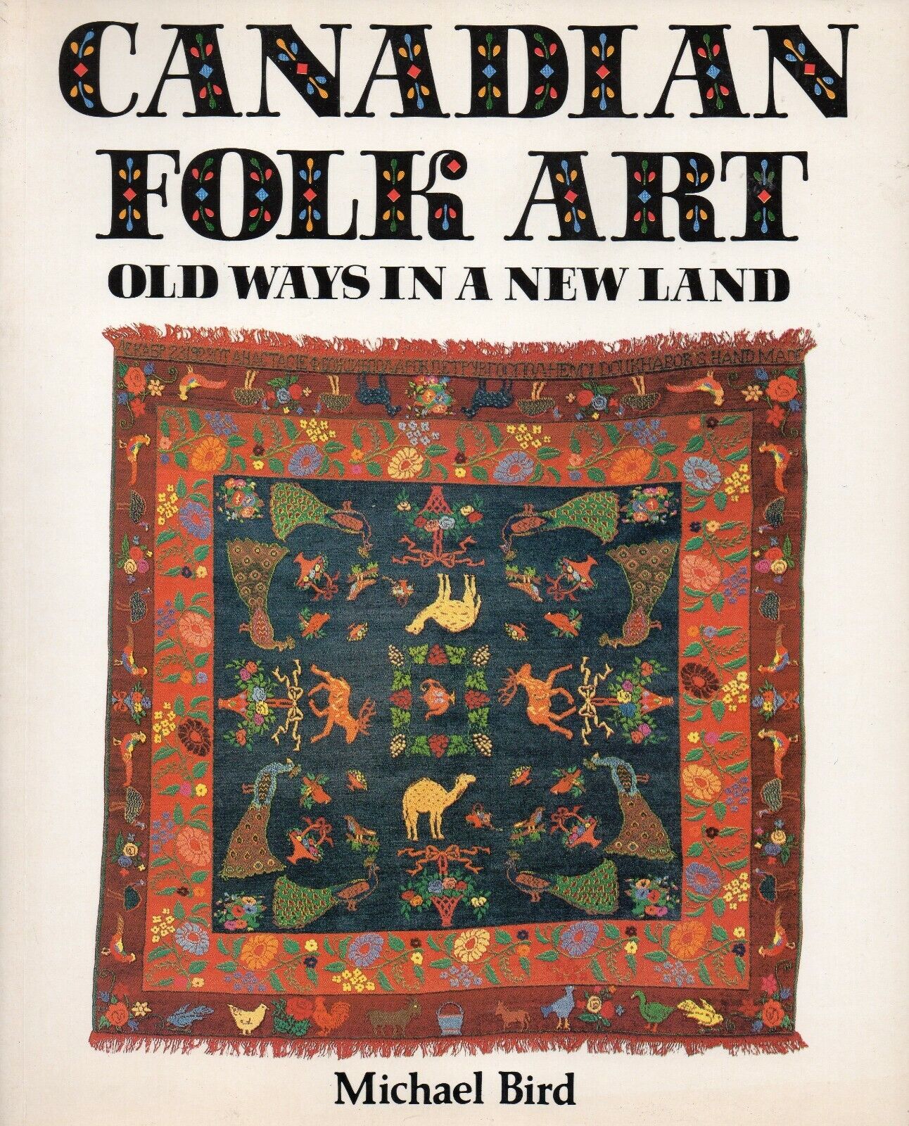 Folk Art Treasure: Canadian Old Ways Revived