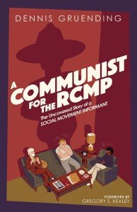 Communist Informant: Untold Story of RCMP