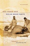 Red Serge & Polar Bear Pants: Harry Stallworthy