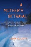 A Mother's Betrayal: Uncovering a Dark Truth
