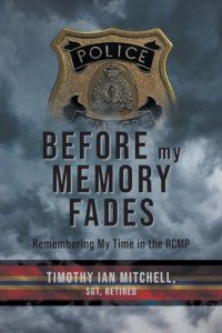 Remembering My Time in the RCMP Book