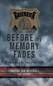 Memories of My Time in the RCMP